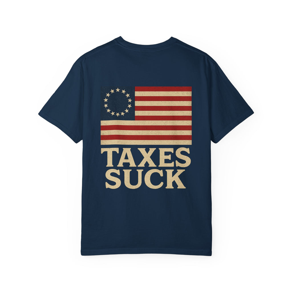 Taxes Suck Tee